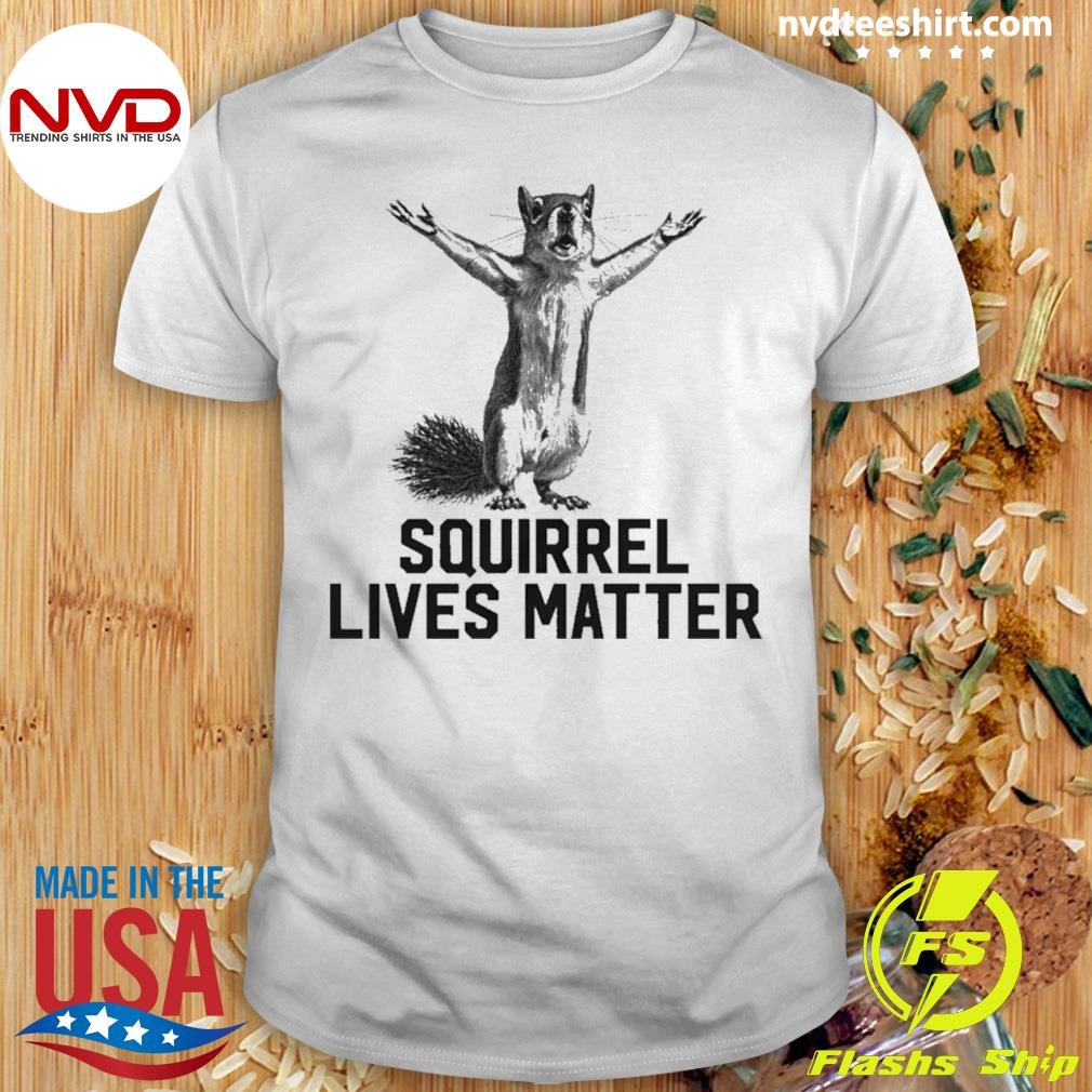 Peanut The Squirrel Lives Matter 2024 Shirt