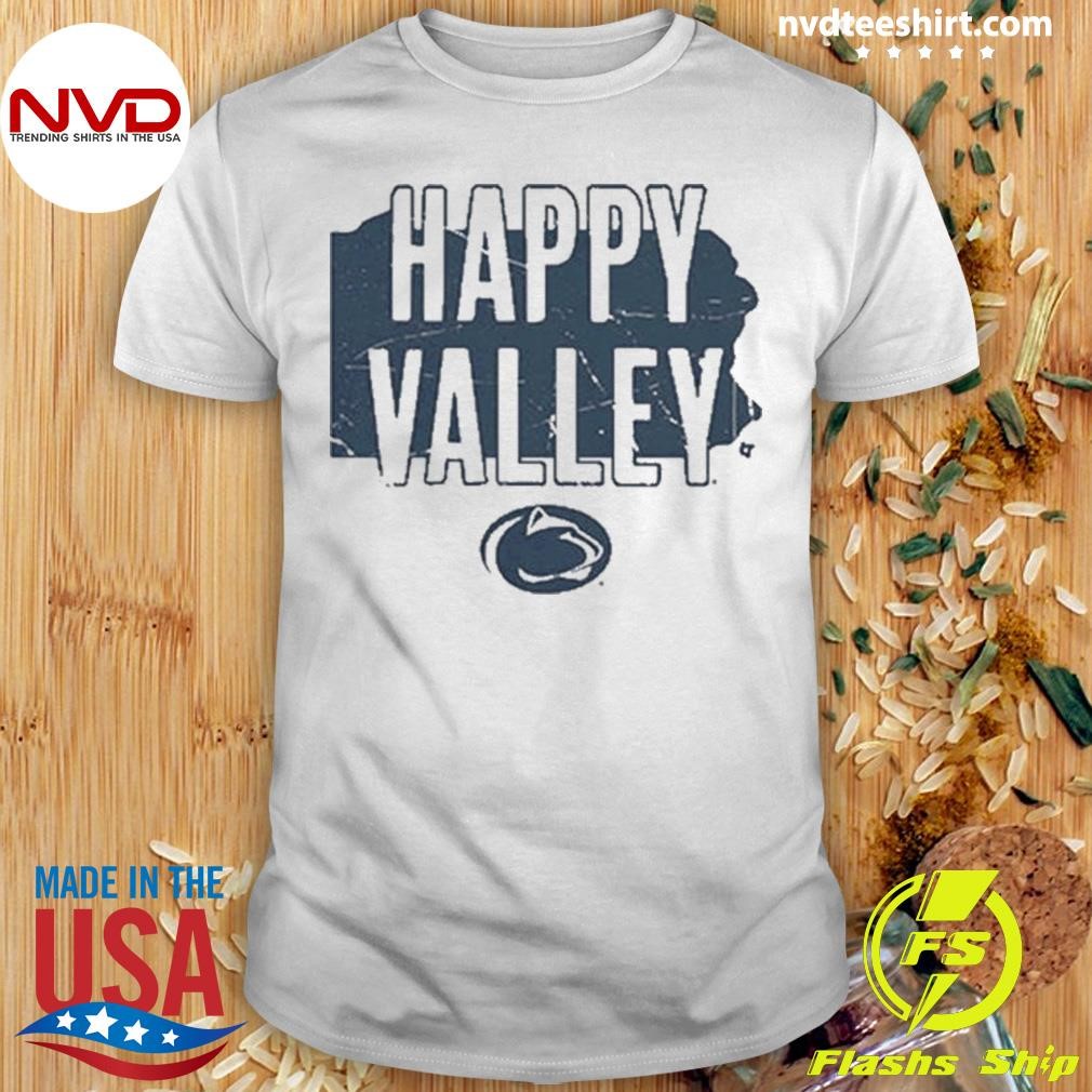 Penn State Hometown Happy Valley Shirt