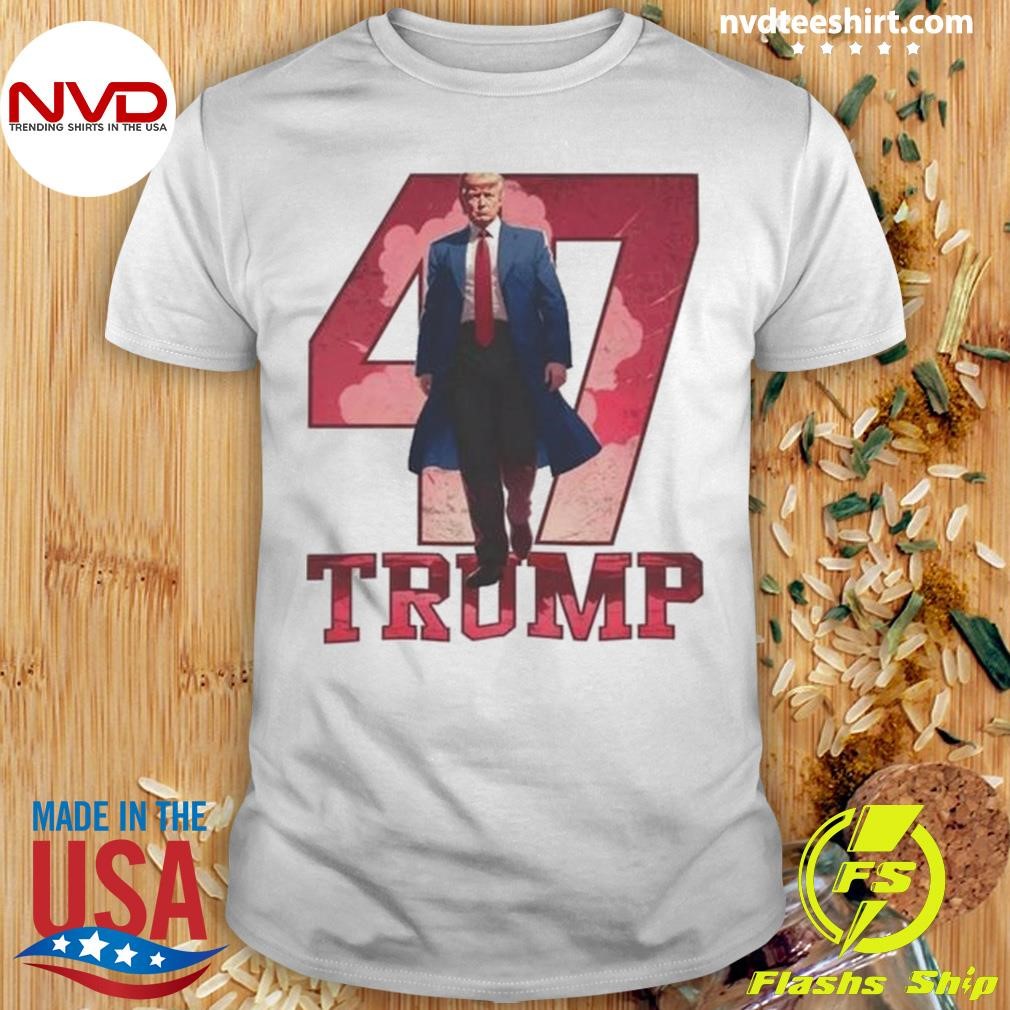 President Donald Trump, 47 Trump Winner Shirt