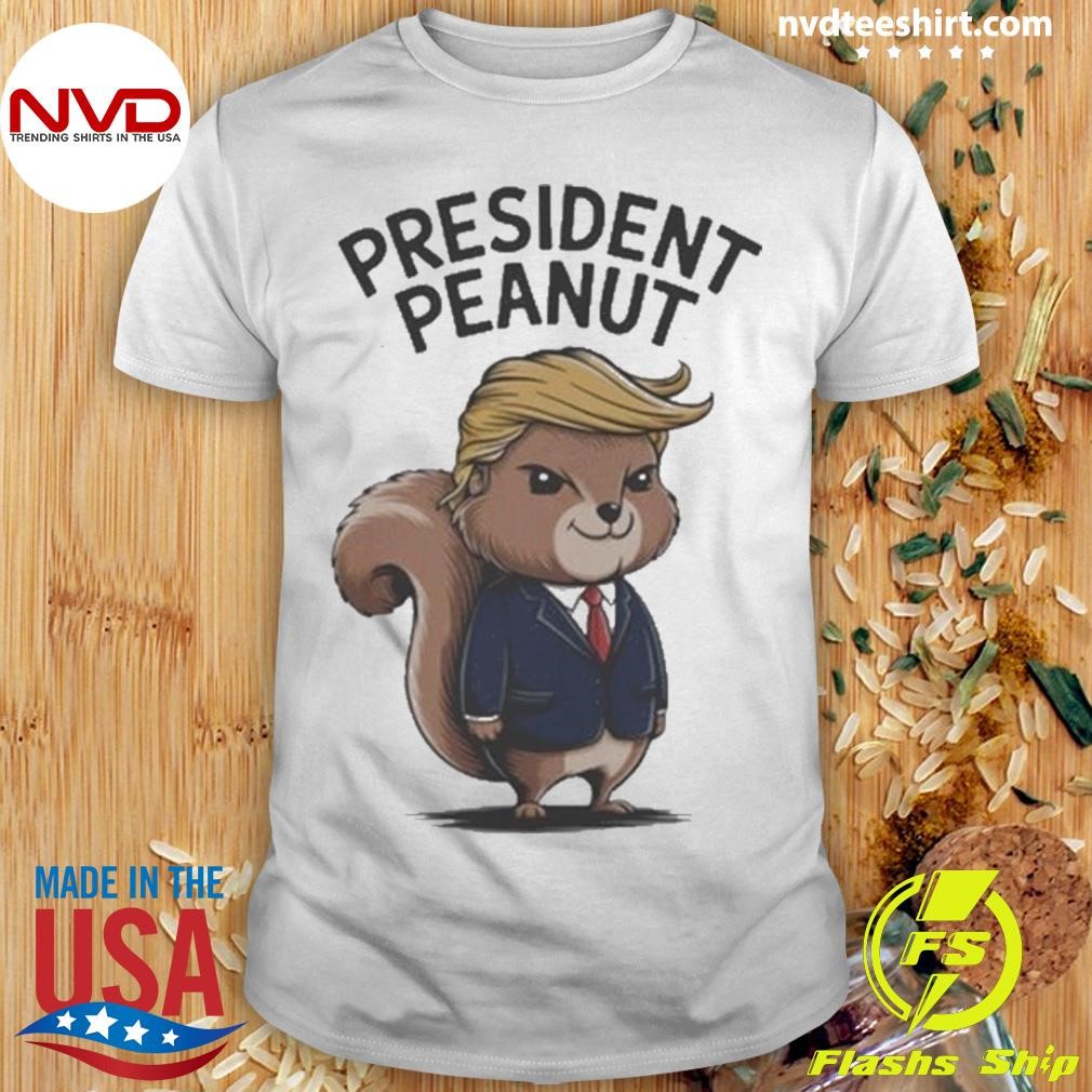 President Peanut Squirrel with Trump Hair 2024 Shirt