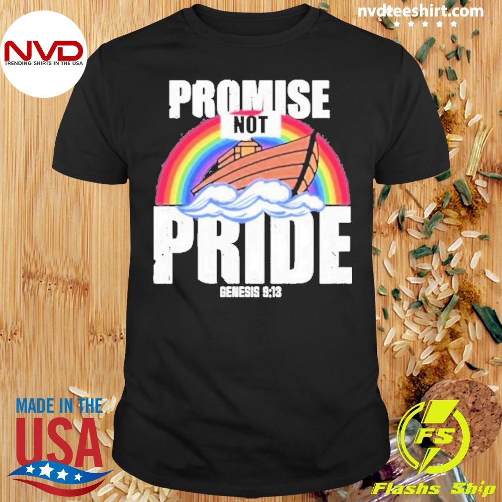 Promise Not Pride Genesis 9 13 Shirt