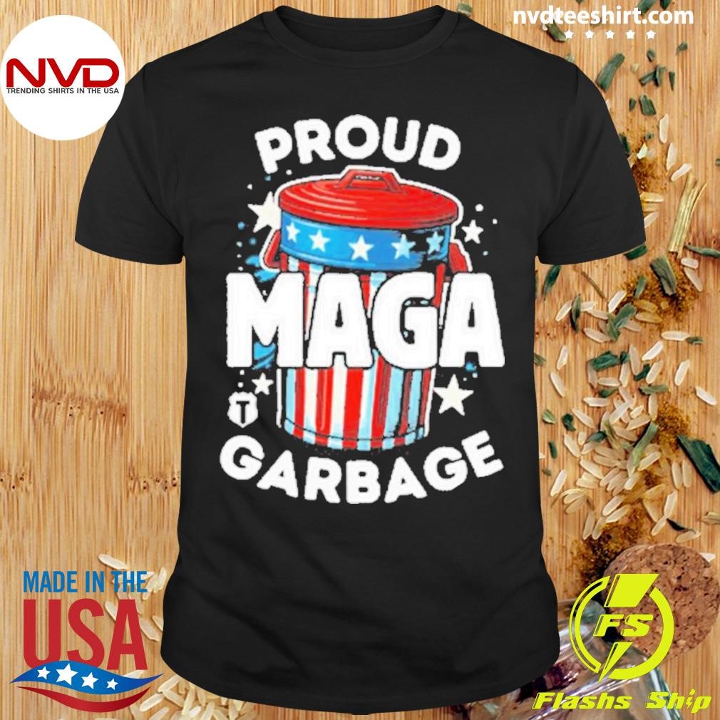 Proud Maga Garbage Trash Can America Shirt