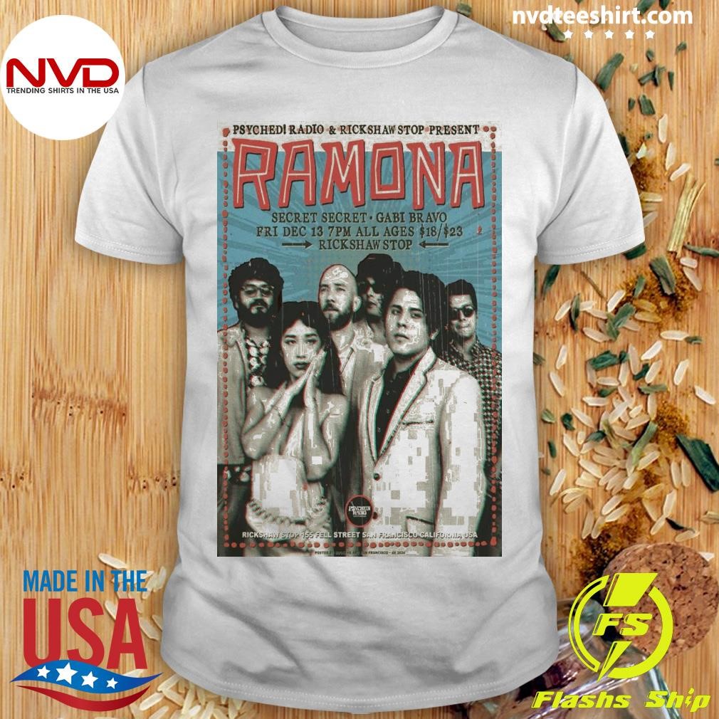 Ramona Dec 13 2024 Rickshaw Stop in San Francisco CA Shirt