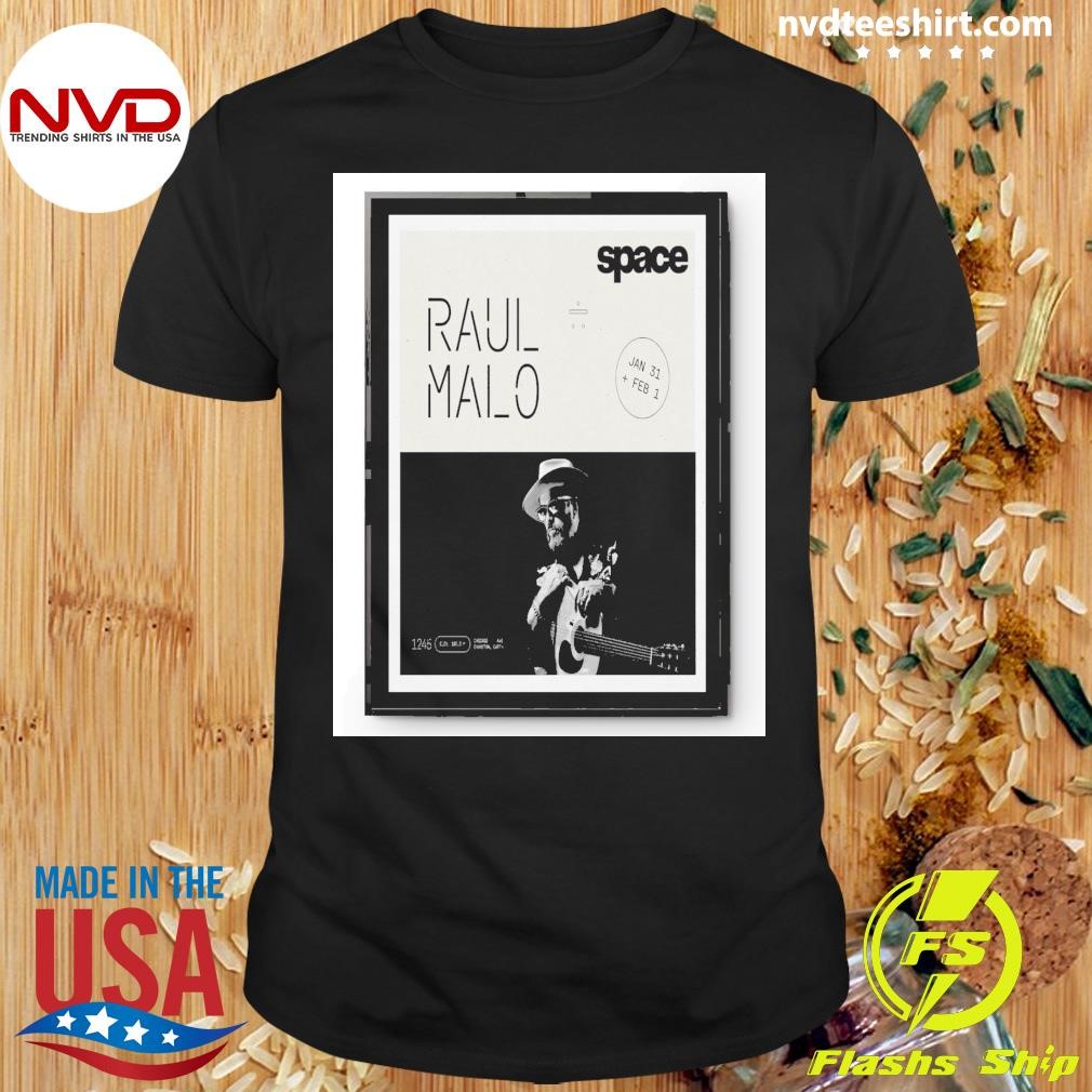 Raul Malo In Evanston IL Jan 31-Feb 1 2025 Shirt