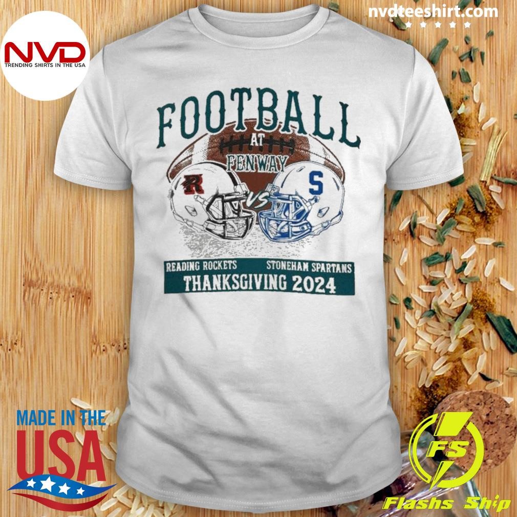 Reading Rockets vs. Stoneham Spartans Football At Fenway Thanksgiving 2024 Shirt