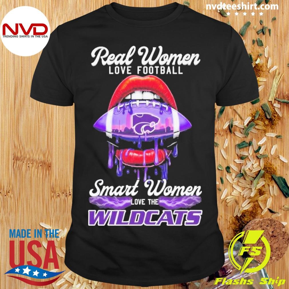 Real Women Love Football Smart Women Love The Kansas State Wildcats 2024 Shirt