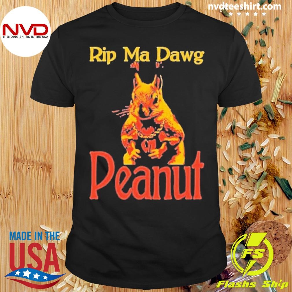 Rip Ma Dawg Peanut Squirrel 2024 Shirt