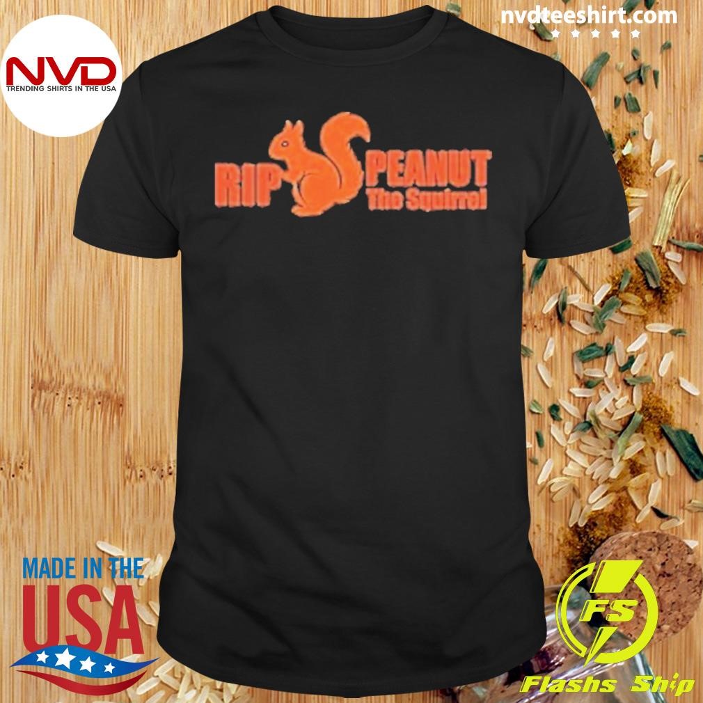 Rip Peanut The Squirrel 2024 Shirt