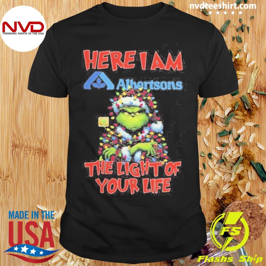 Santa Grinch Here I Am Albertsons The Light Of Your Life Christmas Light Shirt