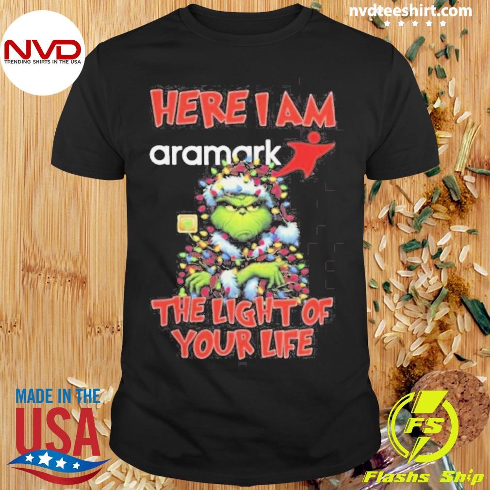 Santa Grinch Here I Am Aramark The Light Of Your Life Christmas Light Shirt