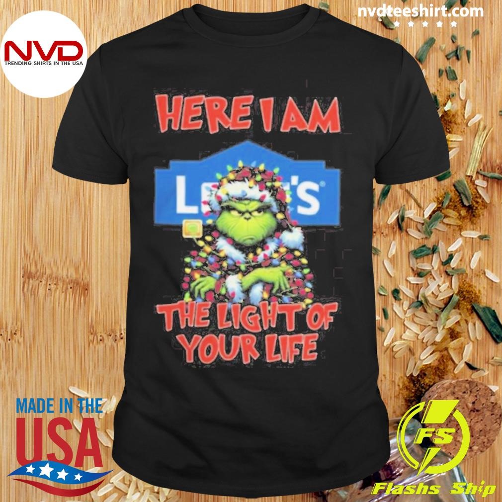 Santa Grinch Here I Am Lowe’s The Light Of Your Life Christmas Light Shirt