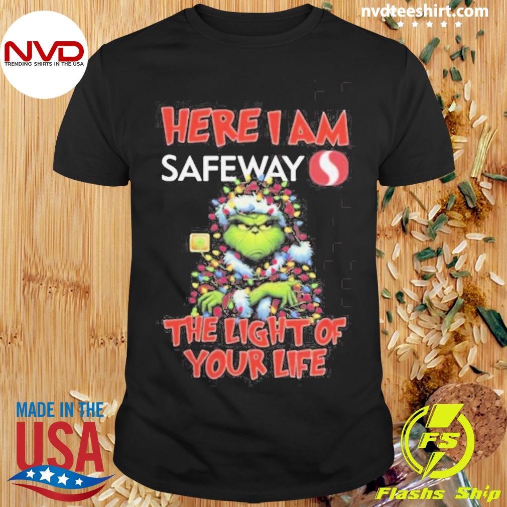 Santa Grinch Here I Am Safeway The Light Of Your Life Christmas Light Shirt