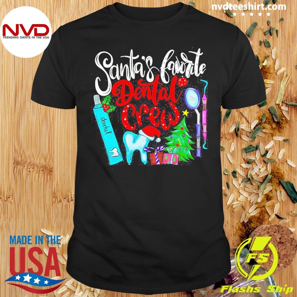 Santa's Favorite Dental Crew Nurse Christmas Sweaters Shirt