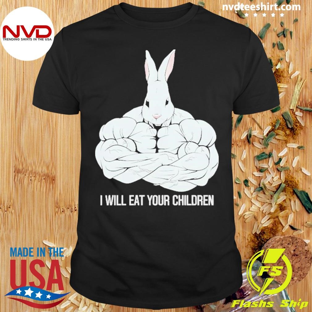 Scary Rabbit I Will Eat Your Children Shirt