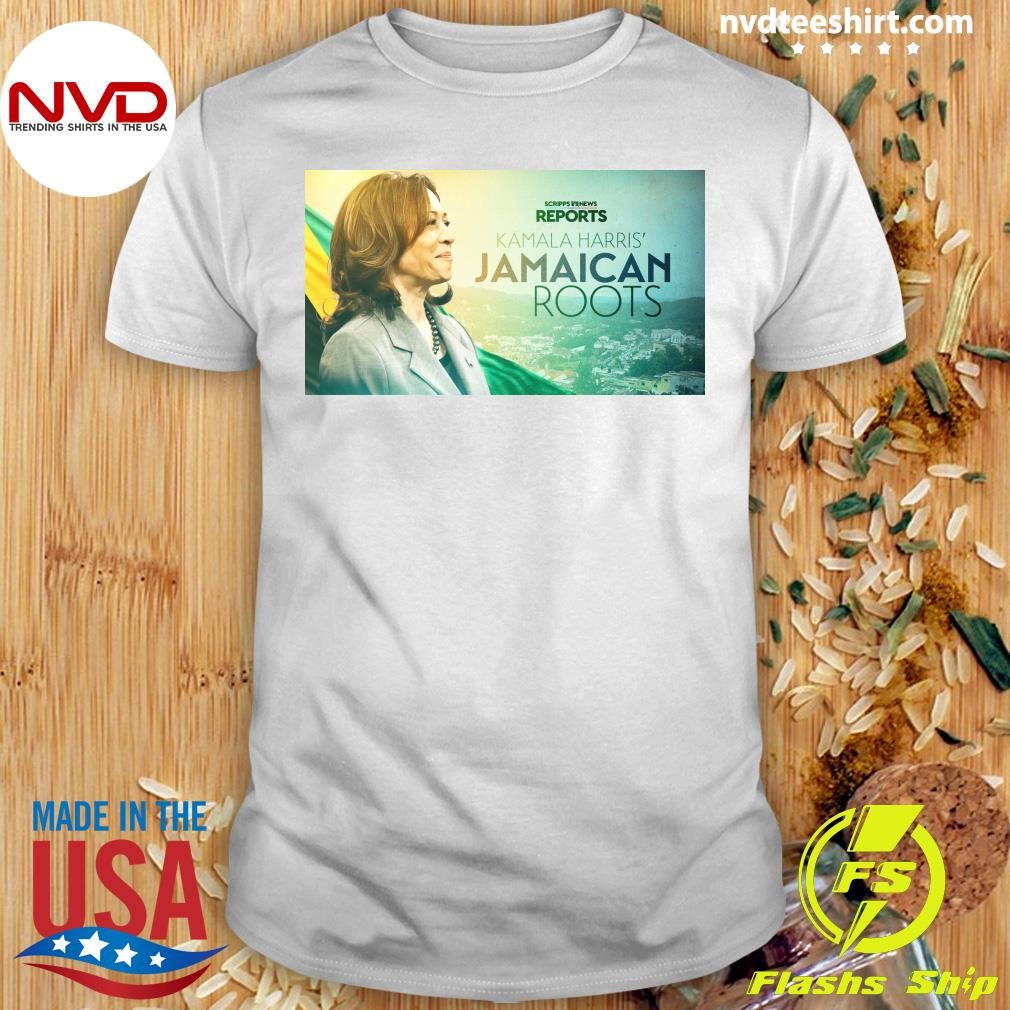 Scripps News Reports Kamala Harris' Jamaican Roots Shirt