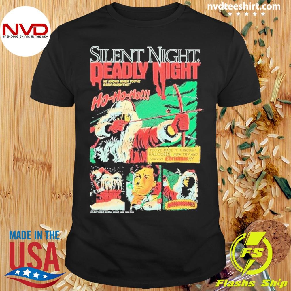 Silent Night Deadly Night Ho, Ho, Ho He Knows When You’ve Been Naughty Christmas Shirt