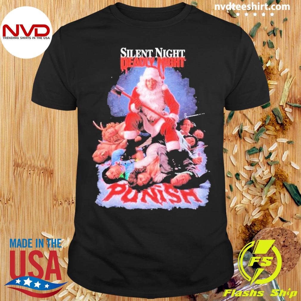 Silent Night Deadly Night Punishment Is Good Santa Christmas Shirt