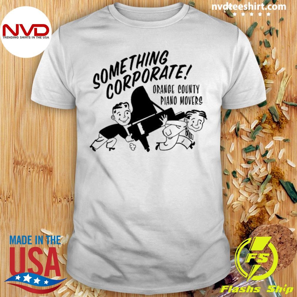 Something Corporate Orange County Piano Movers 2024 Shirt