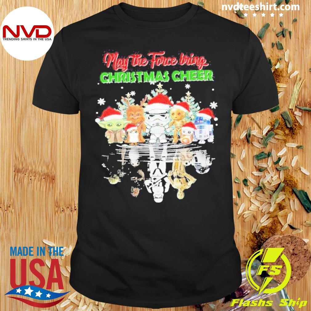 Star Wars May The Force Bring Christmas Cheer 2024 Shirt