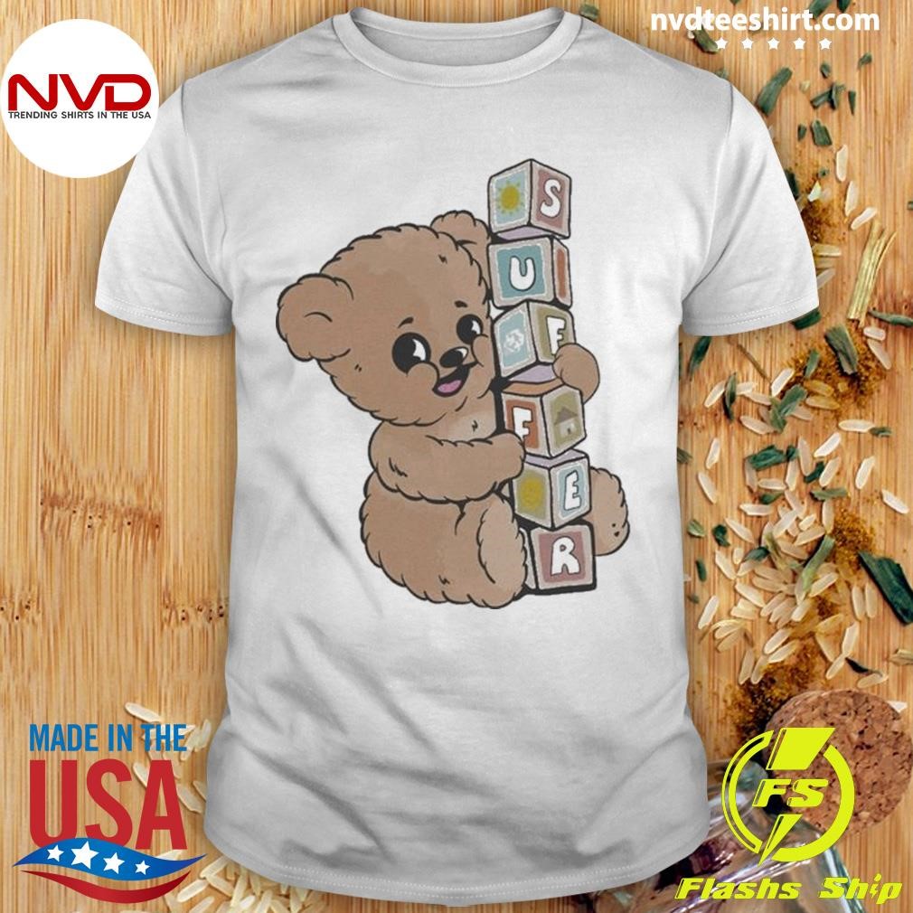 Suffer Bear Teddy Shirt