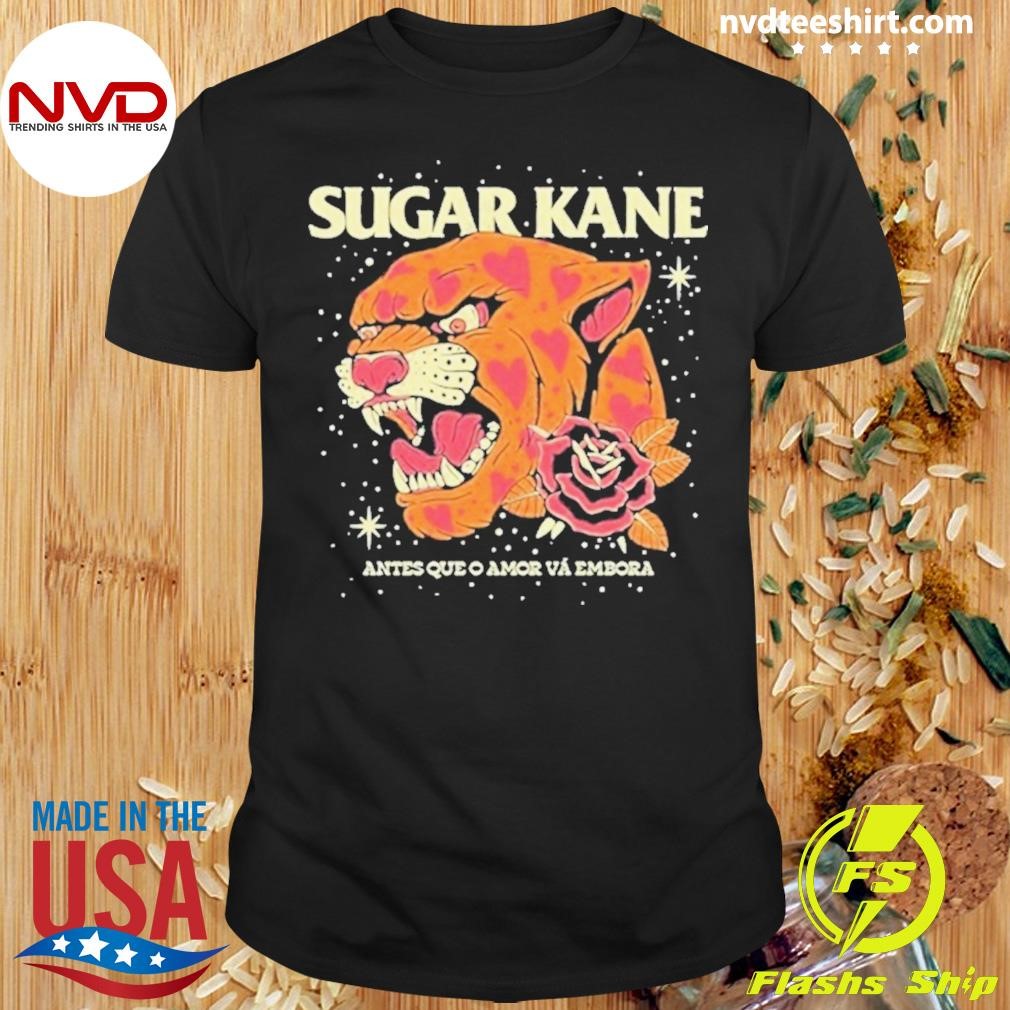 Sugar Kane Album Antes Que O Amor Va Embora 2024 Shirt