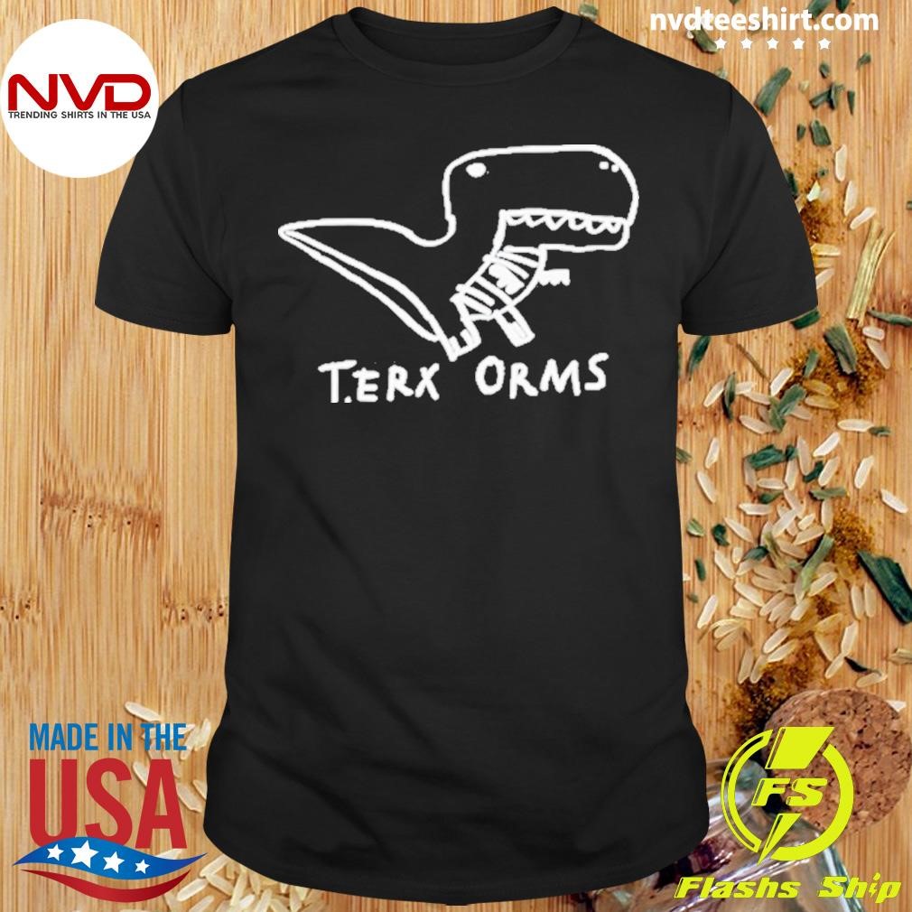 T.rex Arms T.erx Orms Shirt