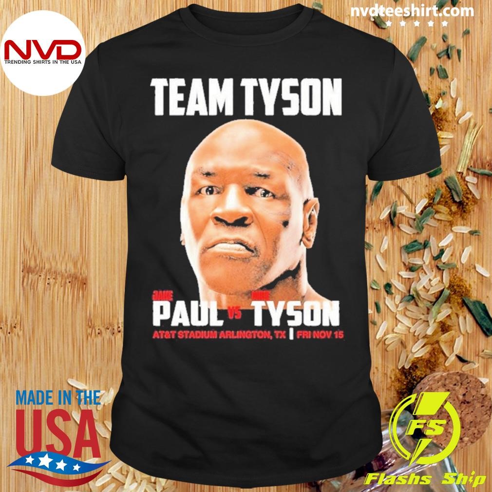 Team Tyson Jake Paul Vs Mike Tyson Fight Shirt