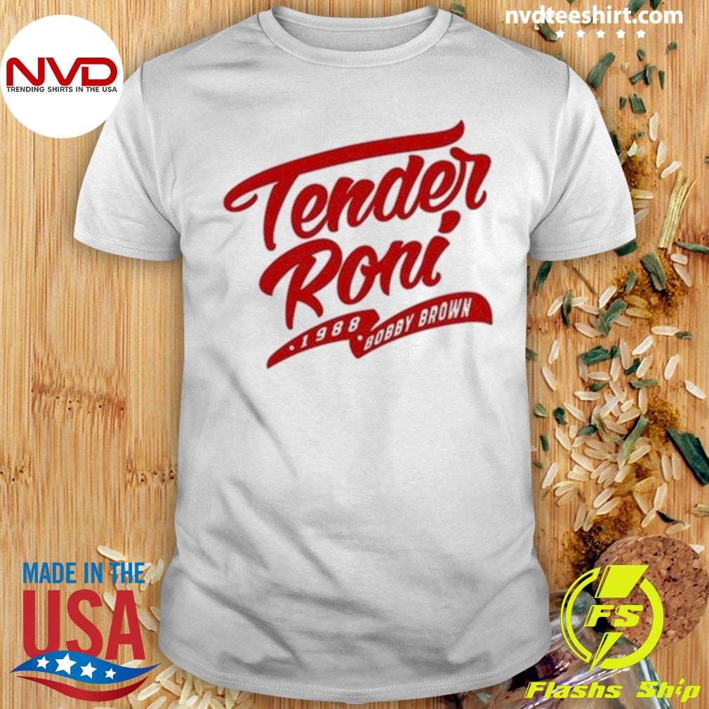 Tender Roni 1988 Bobby Brown Shirt