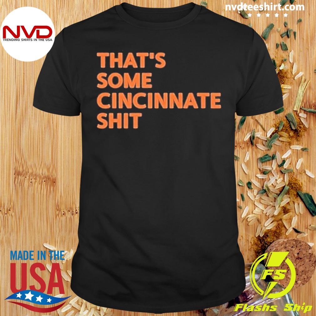 That’s Some Cincinnati 2024 Shit