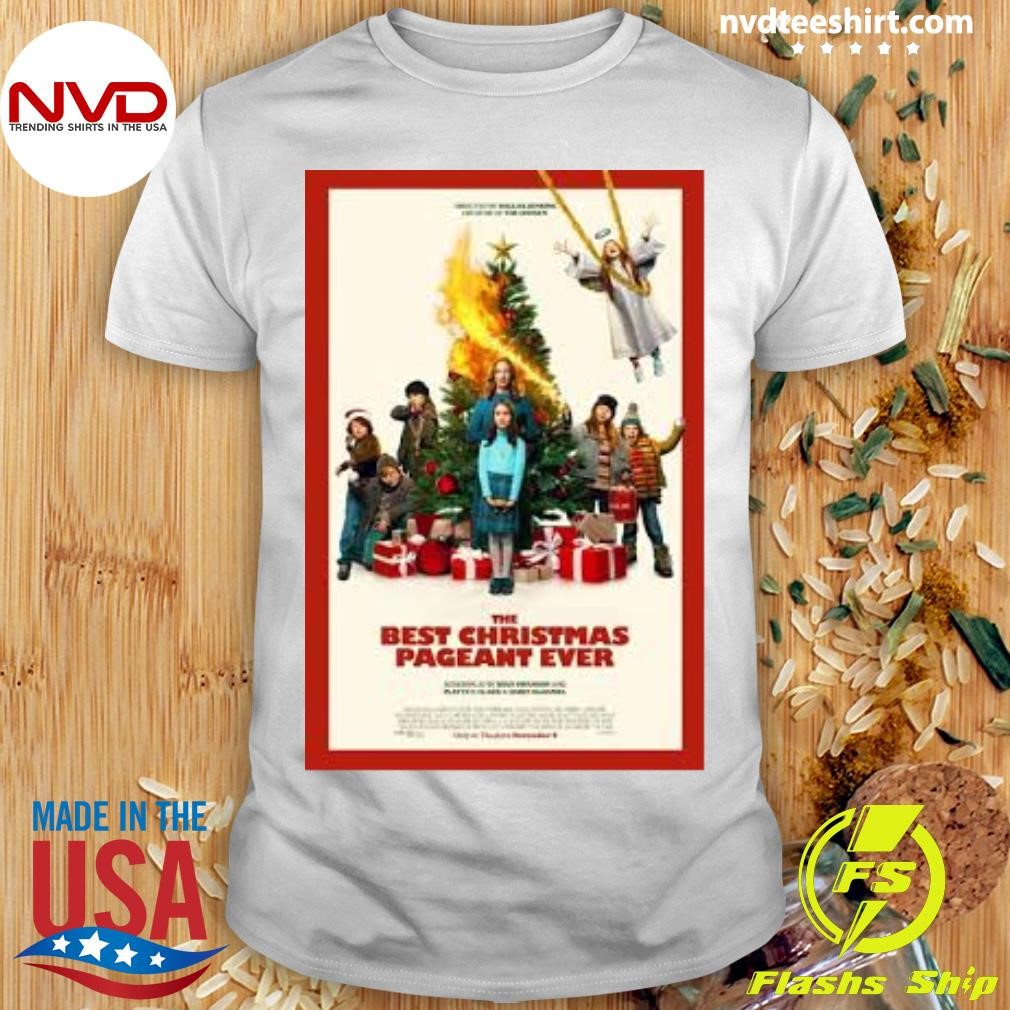 The Best Christmas Pageant Ever Screenplay By Ryan Swanson And Platte F. Clark & Darin Mcdaniel Shirt