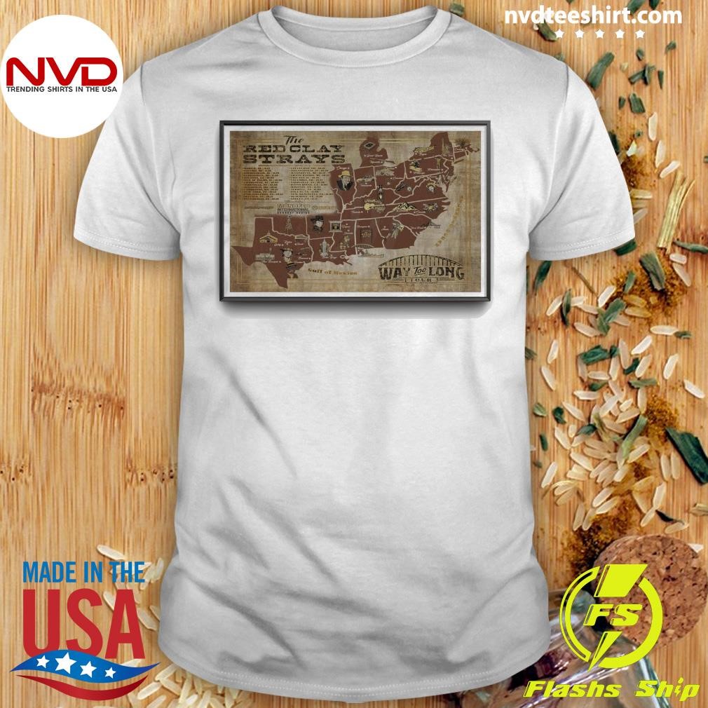 The Red Clay Strays Way Too Long Tour 2024 Shirt