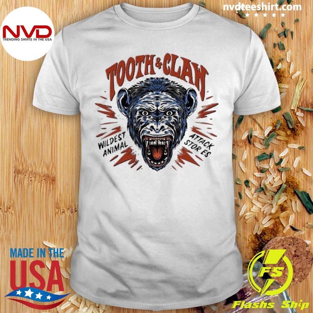 Tooth And Claw Wildest Animal Attack Stories Shirt