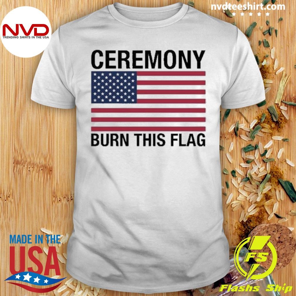 Trans Girls Be Free Ceremony Burn This Flag Shirt