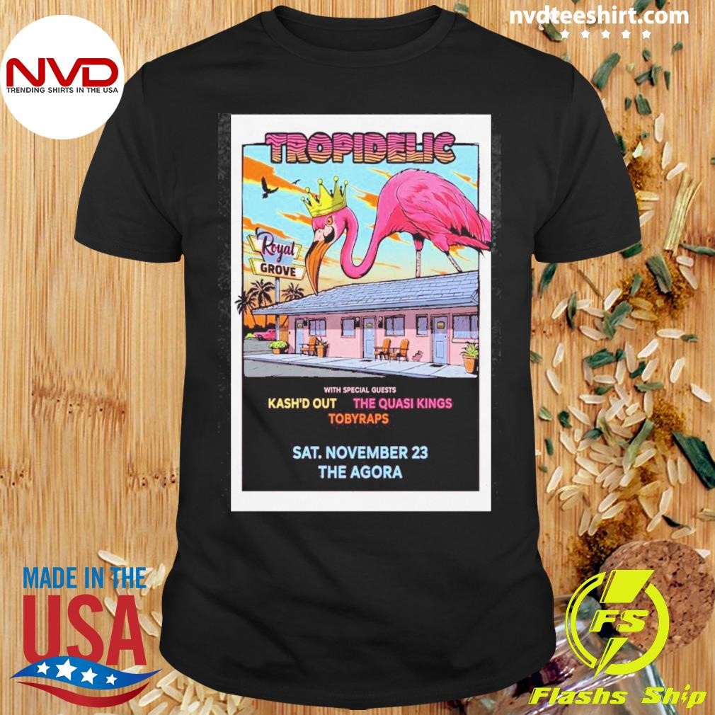 Tropidelic Nov 23 2024 The Agora Theater In Cleveland Oh Tour Poster Shirt