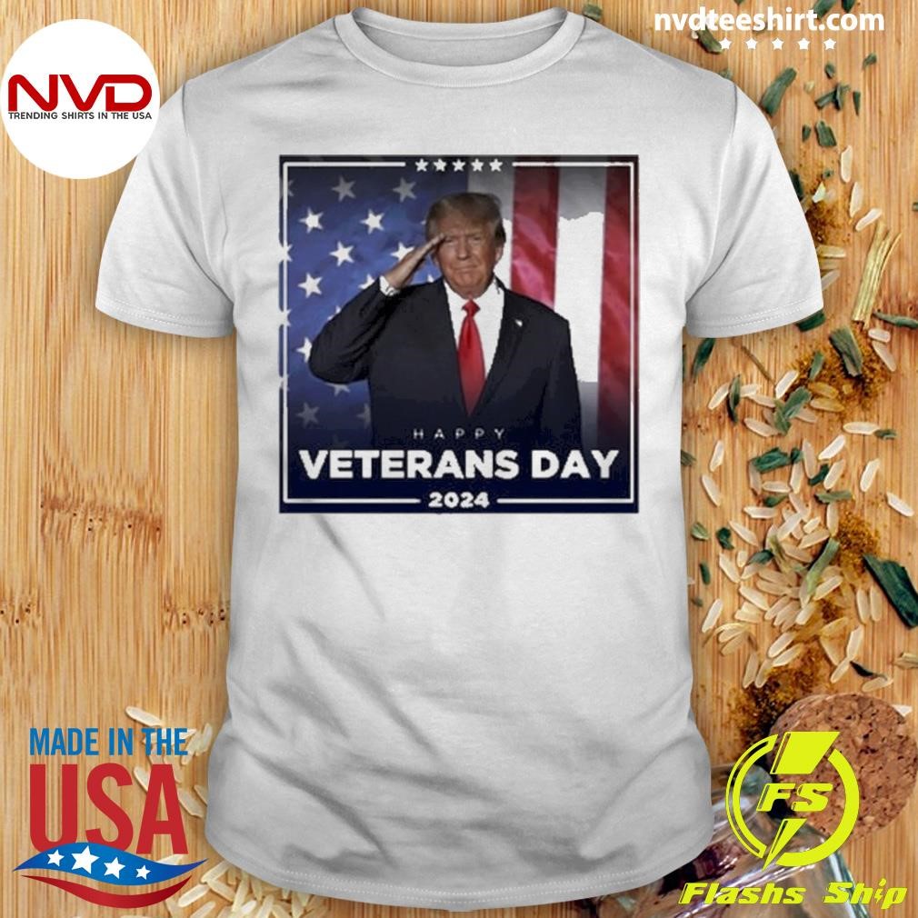 Trump Happy Veterans Day 2024 Shirt