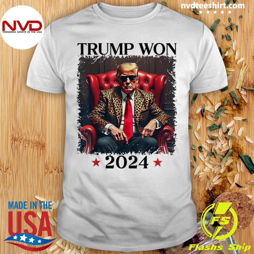 Trump Won 2024 Trump 47 Team Trump For Men Shirt