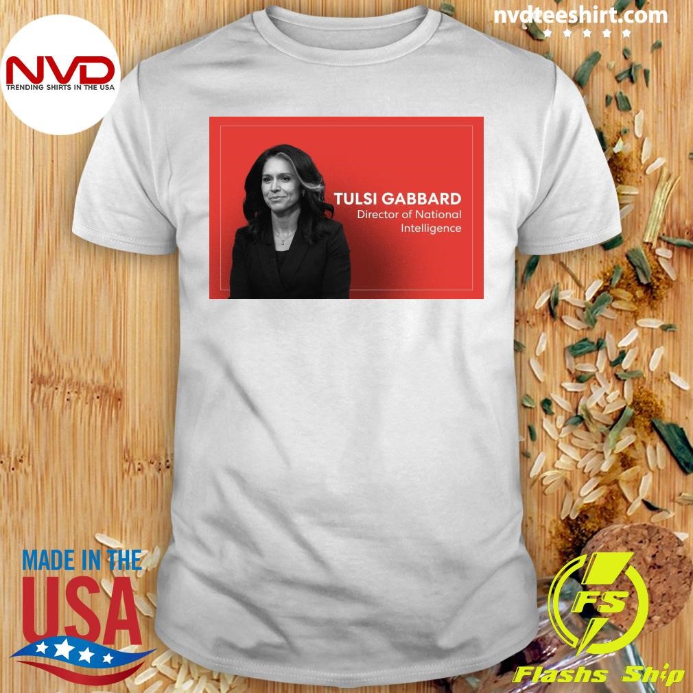 Tulsi Gabbard Director Of National Intelligence Shirt