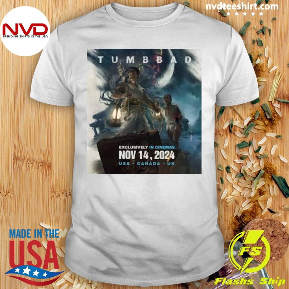 Tumbbad Exclusively In Cinemas Nov 14, 2024 USA Canada UK Shirt