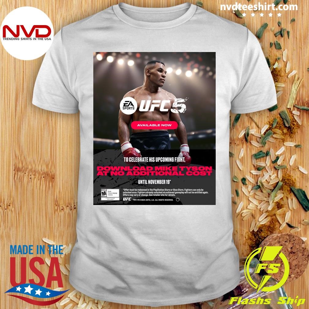 UFC To Celebrate His Upcoming Fight, Download Mike Tyson At No Additional Cost Until November 19 Shirt