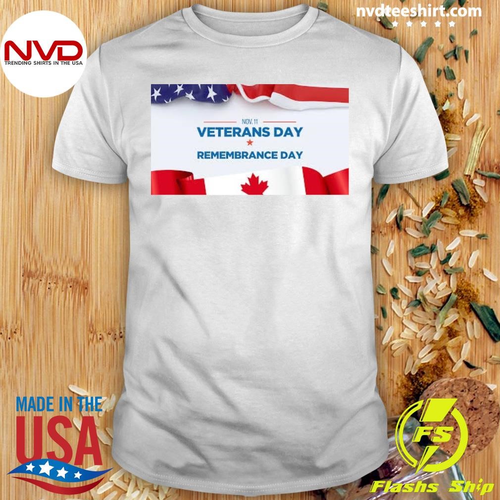 Veterans Day and Remembrance Day 2024 Shirt