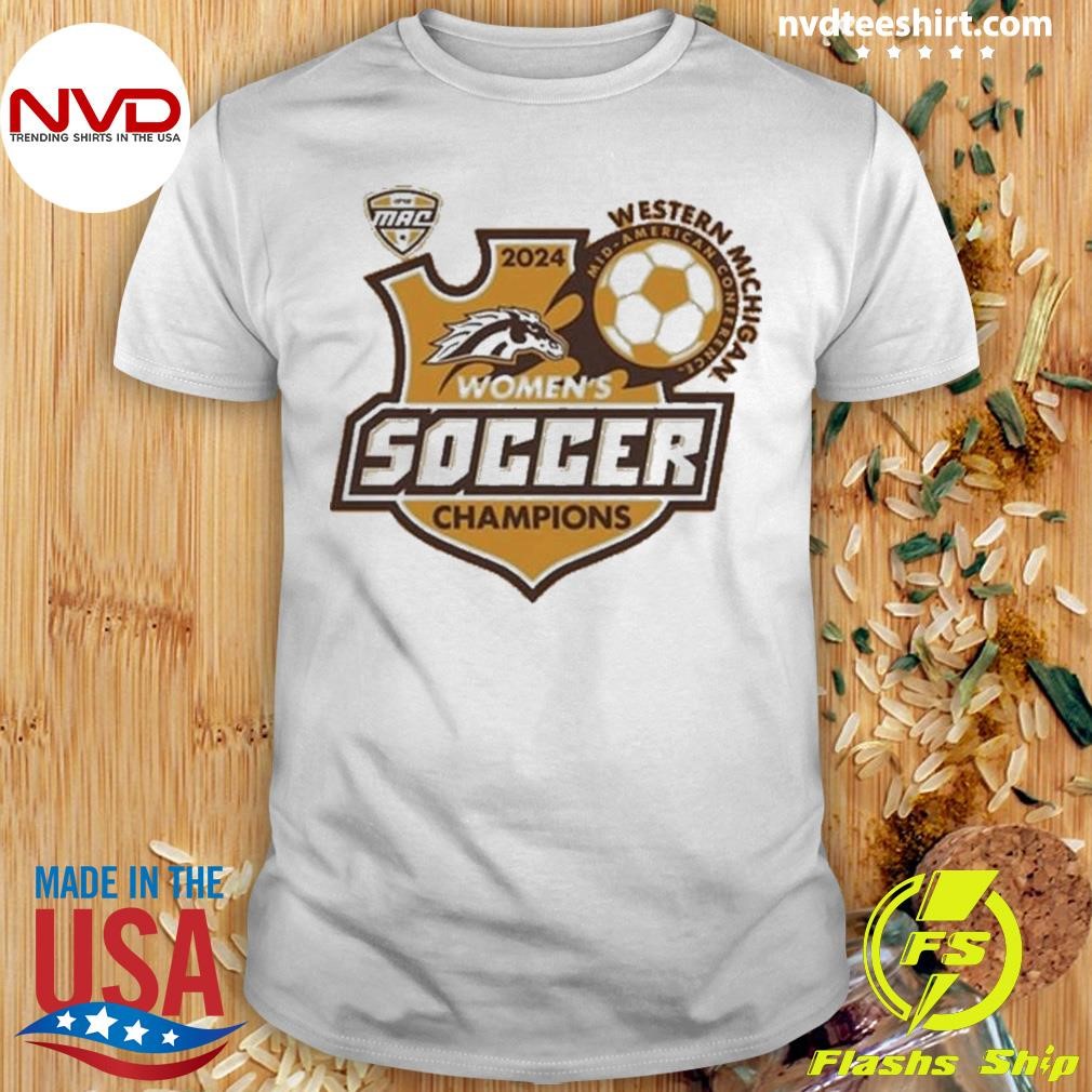 Western Michigan Broncos Gold 2024 Mac Women’s Soccer Champions Shirt