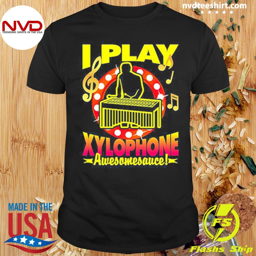 Xylophone Player I Play Xylophone Shirt