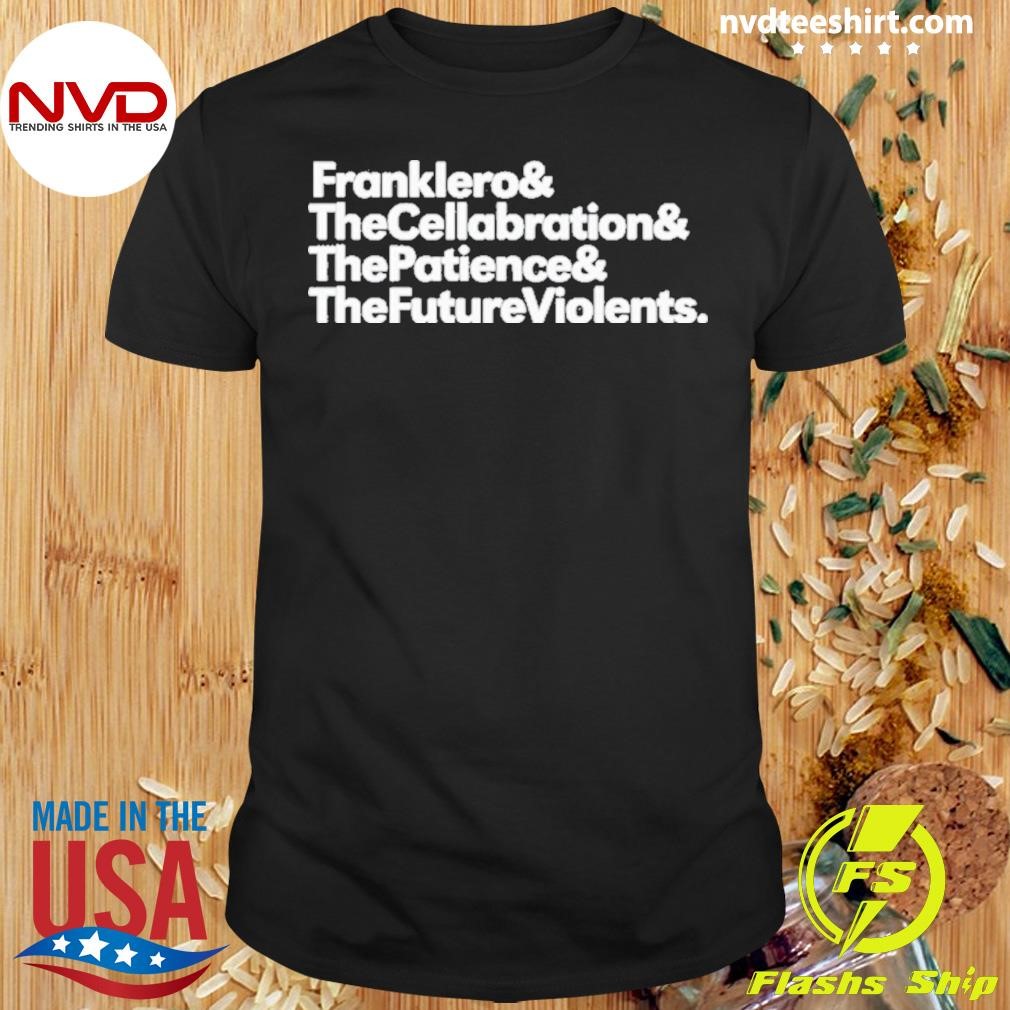 Frank Iero The Cellabration The Patience The Future Violents Shirt