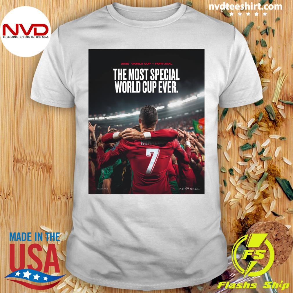 2030 World Cup Portugal The Most Special World Cup Ever Shirt