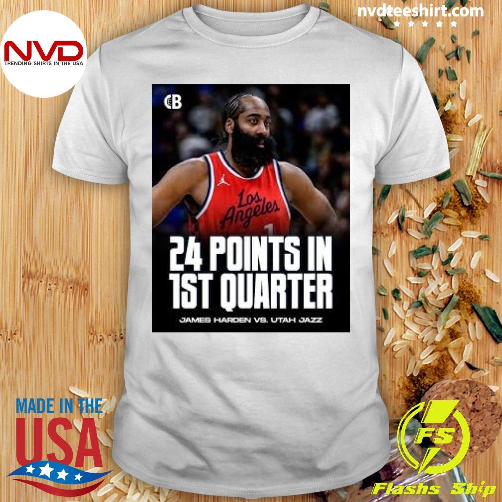 24 Points In 1st Quarter James Harden Vs. Utah Jazz Shirt