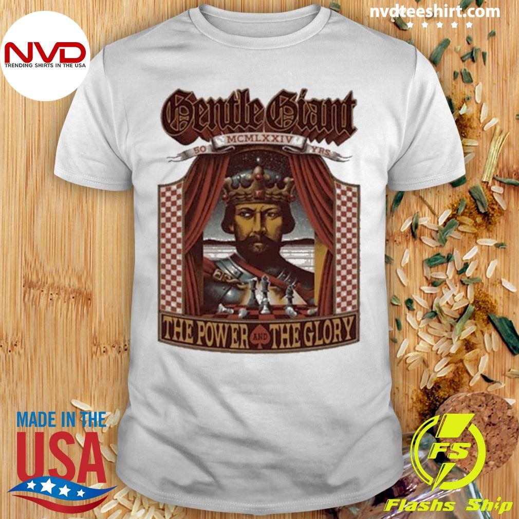 50th Anniversary of Gentle Giant The Power and The Glory Shirt