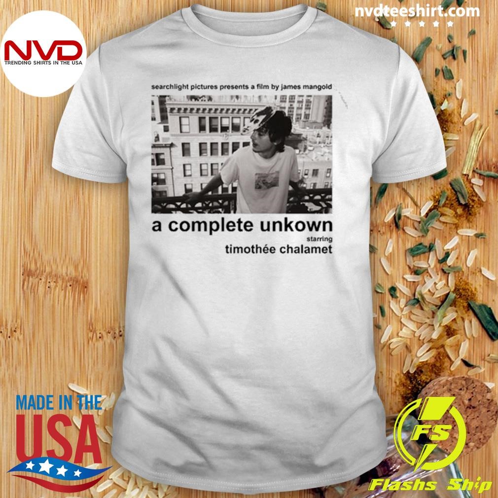 A Complete Unknown Starring Timothée Chalamet Shirt