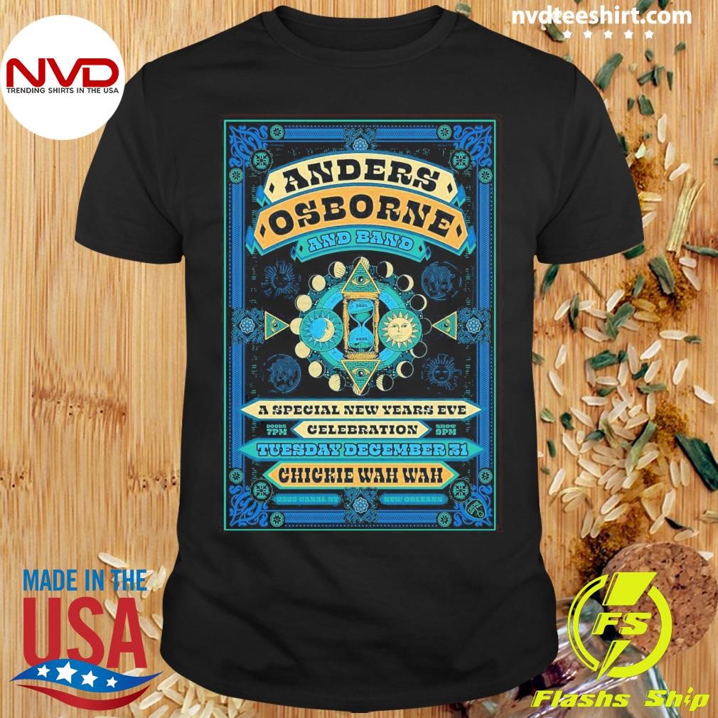 Anders Osborne December 31 2024 Chickie Wah Wah in New Orleans LA Shirt