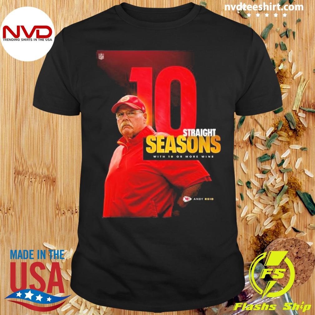 Big Red in Kansas City Chiefs 10 Straight Seasons With 10 Or More Wins Shirt