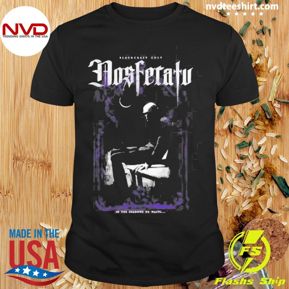 Blackcraft Cult Nosferatu In The Shadows Shirt